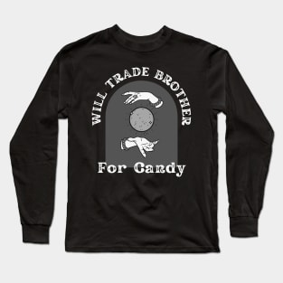 Halloween Witty Candy Trade: Treats, Tricks & Hilarious Trades Long Sleeve T-Shirt